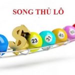 Song thủ lô là gì?