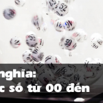 Ý nghĩa các con số từ 00 đến 99